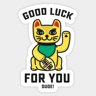 Good Luck for you Mate! Sticker